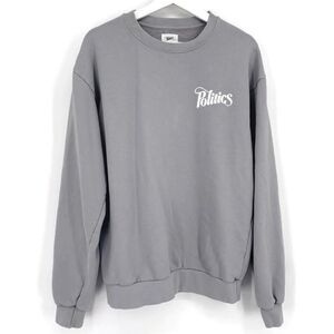 Politics Every Days Crewneck Sz S